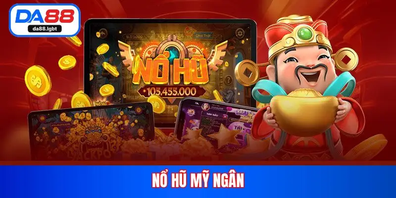 nổ hũ mỹ ngân